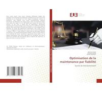 Optimisation de la maintenance par fiabilité