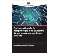 Optimisation de la morphologie des capteurs de composés organiques volatils