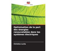 Optimisation de la part des énergies renouvelables dans les systèmes électriques