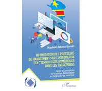 Optimisation des processus de management par l’intégration des technologies numériques dans les entreprises: L’essor des entreprises en République Démocratique du Congo grâce au numérique