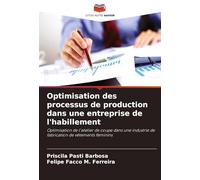 Optimisation des processus de production dans une entreprise de l'habillement: Optimisation de l'atelier de coupe dans une industrie de fabrication de vêtements féminins