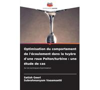 Optimisation du comportement de l'écoulement dans la tuyère d'une roue Pelton/turbine : une étude de cas: Sur les techniques d'optimisation