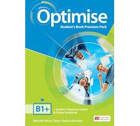 Optimise. B1+. Student's book-Key-Workbook-Key. Per le Scuole superiori. Con espansione online [Lingua inglese]
