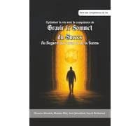 Optimiser la vie avec la compétence de Gravir le Sommet du Succès Au Regard du Coran et de la Sunna