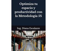 Optimiza tu espacio y productividad con la Metodología 5S