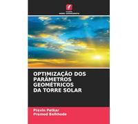 OPTIMIZAÇÃO DOS PARÂMETROS GEOMÉTRICOS DA TORRE SOLAR
