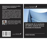Optimización de la envolvente del edificio mediante técnicas avanzadas de simulación