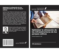 Optimizar la alineación de las infraestructuras de los parques eólicos: Enfoque basado en SIG