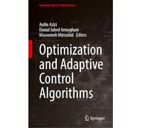 Optimization and Adaptive Control Algorithms