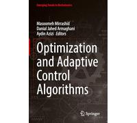 Optimization and Adaptive Control Algorithms
