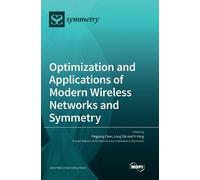 Optimization and Applications of Modern Wireless Networks and (Copertina rigida)