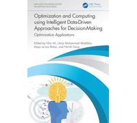 Optimization and Computing using Intelligent Data-Driven Approaches for Decision-Making: Optimization Applications