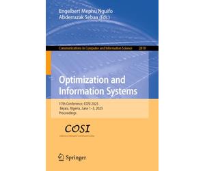 Optimization and Information Systems: 17th Conference, COSI 2025, Bejaia, Algeria, June 1-3, 2025, Proceedings