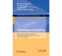 Optimization and Learning: 8th International Conference, OLA 2025, Dubai, United Arab Emirates, April 23-25, 2025, Revised Selected Papers