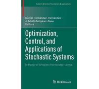 Optimization, Control, and Applications of Stochastic Systems (Copertina rigida)