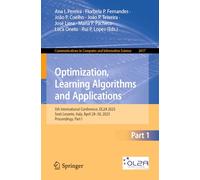 Optimization, Learning Algorithms and Applications: 5th International Conference, Ol2a 2025, Sesti Levante, Italy, April 28-30, 2025, Proceedings: 2617