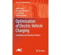 Optimization of Electric-Vehicle Charging: Scheduling and Planning Problems