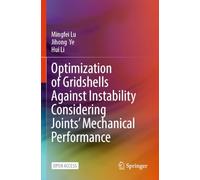 Optimization of Gridshells Against Instability Considering Joints' Mechanical Performance