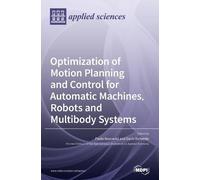 Optimization of Motion Planning and Control for Automatic Mac (Copertina rigida)