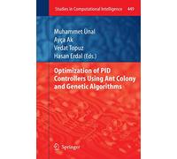 Optimization of PID Controllers Using Ant Colony and Genetic Algorithms: 449