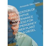 OPTIMIZATION OF PREVENTIVE MAINTENANCE PROCESS FOR AN EMERGENCY POWER PLANT WITH A DIESEL ENGINE
