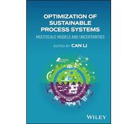 Optimization of Sustainable Process Systems: Multiscale Models and Uncertainties