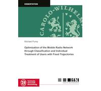 Optimization of the Mobile Radio Network through Classification and Individual Treatment of Users with Fixed Trajectories: 86