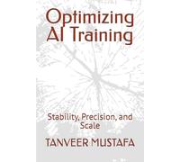 Optimizing AI Training: Stability, Precision, and Scale
