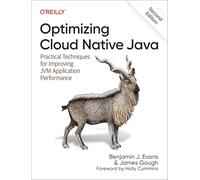 Benjamin J Evans James Gough Optimizing Cloud Native Java (Tascabile)