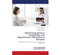 Optimizing Doctors Availability and Appointment Allocation in Hospital: Enhancing Healthcare Efficiency Through Smart Scheduling