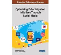 Optimizing E-Participation Initiatives Through Social Media (Copertina rigida)