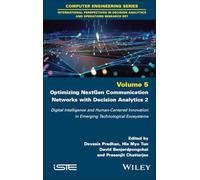 Optimizing NextGen Communication Networks with Decision Analytics 2: Digital Intelligence and Human-Centered Innovation in Emerging Technological Ecosystems