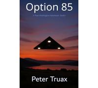 Option 85: A Theo Washington Adventure - Book 1