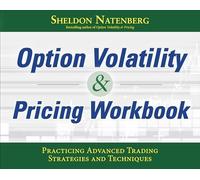Option Volatility & Pricing Workbook: Practicing Advanced Trading Strategies and Techniques