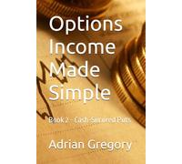 Options Income Made Simple: Book 2 - Cash-Secured Puts
