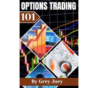 OPTIONS TRADING 101: The Trader’s Blueprint: Your Step-by-Step Journey from Beginner to Pro