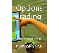 Options Trading :: Basics and Basic Strategies