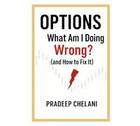 OPTIONS: What Am I Doing Wrong?