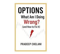 OPTIONS: What Am I Doing Wrong?