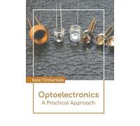 Optoelectronics: A Practical Approach (Copertina rigida)
