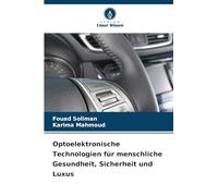 Optoelektronische Technologien für menschliche Gesundheit, Sicherheit und Luxus