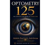 Optometry 125: The Identity We Share In Vision Care: 1
