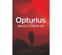 Opturius: Beneath A Crimson Sky