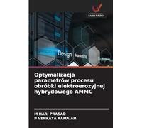Optymalizacja parametrów procesu obróbki elektroerozyjnej hybrydowego AMMC