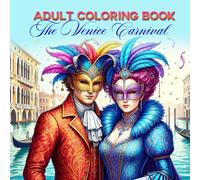 Opulent Costumes and Mask COLORING BOOK FOR ADULTS. Creating, Learning, Art Therapy, Ming Clarity: Great for Creative Youth and Adults