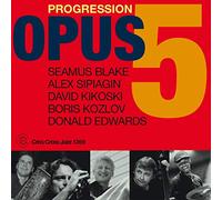 Opus 5 - Progression
