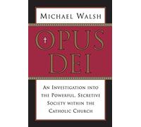 Michael Walsh Associate Professor Michael Walsh (co Opus Dei (Tascabile)