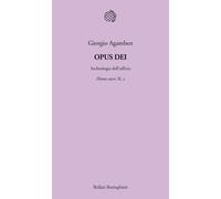 Opus Dei. Archeologia dell'ufficio. Homo sacer. Vol. II/5 - 2012