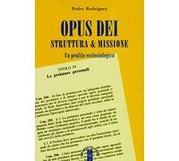 Opus Dei, struttura & missione. Un profilo ecclesiologico