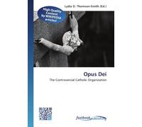 Opus Dei: The Controversial Catholic Organization